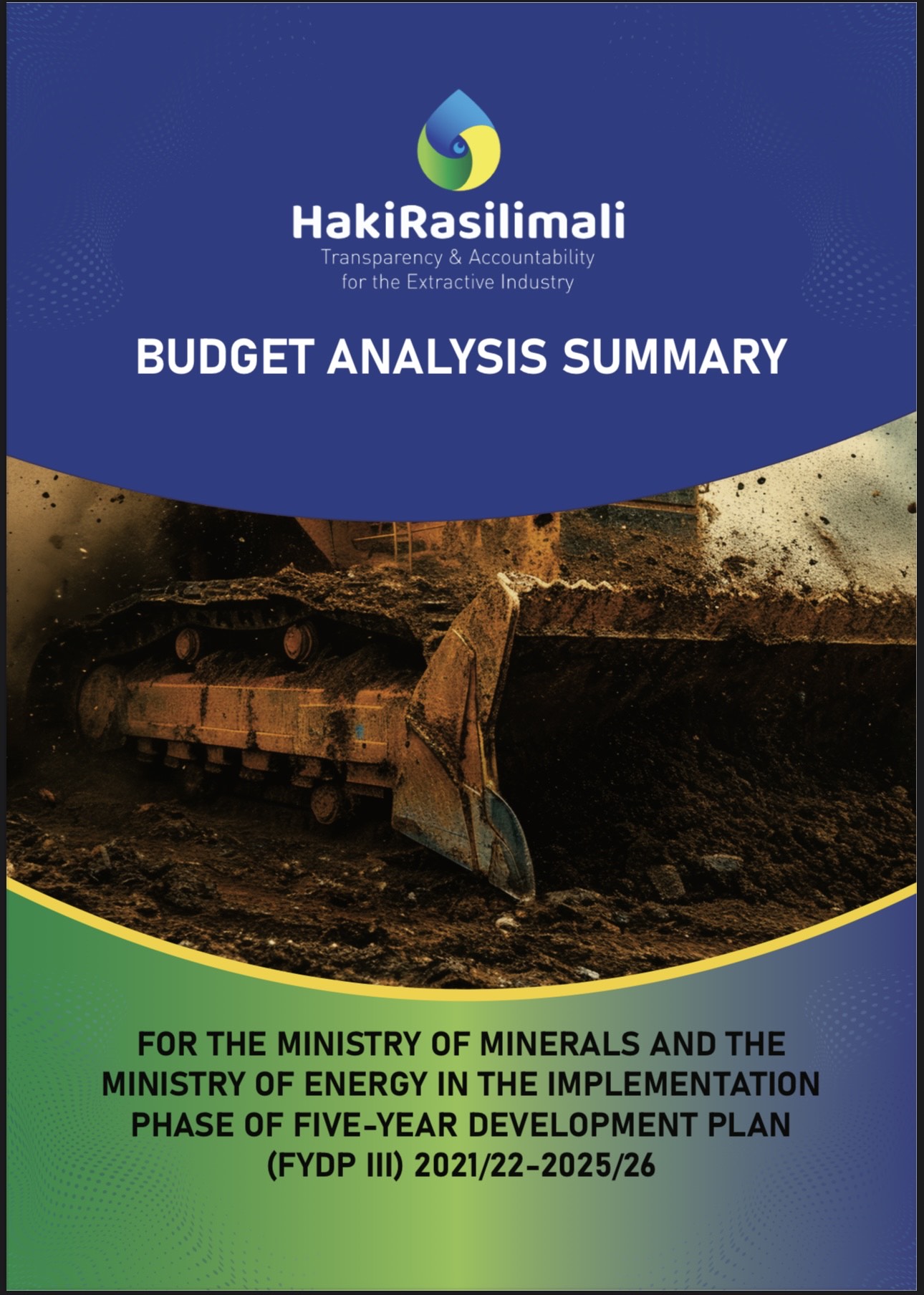 Budget Analysis for the Ministry of Minerals and the Ministry of Energy in the Implementation Phase of FYDP III 2021/22- 2025/26